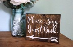 Country Chic Wedding Decor You Can Try Please Sign Guestbook Sign Wedding Decorations Rustic Wedding