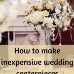 Inexpensive Wedding Decor How To Make Inexpensive Wedding Centerpieces inexpensive wedding decor|guidedecor.com