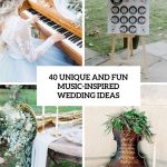 Music Themed Wedding Decorations 40 Unique And Fun Music Inspired Wedding Ideas Cover music themed wedding decorations|guidedecor.com