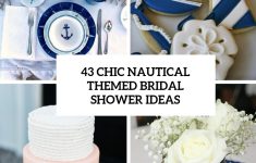 Nautical Wedding Reception Decor 43 Chic Nautical Themed Bridal Shower Ideas Cover nautical wedding reception decor|guidedecor.com