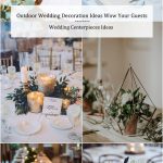 Outside Wedding Decoration Ideas Outdoor Wedding Decoration Ideas Wedding Centerpieces Ideas outside wedding decoration ideas|guidedecor.com