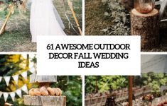 Outside Wedding Reception Decorations 61 Awesome Outdoor Decor Fall Wedding Ideas Cover outside wedding reception decorations|guidedecor.com