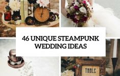 Steampunk Wedding Decorations 46 Unique Steampunk Wedding Ideas Cover steampunk wedding decorations|guidedecor.com