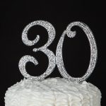 The Top 3 Best 30th Wedding Anniversary Decorations 30 Cake Topper For 30th Birthday Or Anniversary Silver Crystal