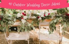 Wedding Decorations For Outdoors 10 Wedding Decor Ideas wedding decorations for outdoors|guidedecor.com
